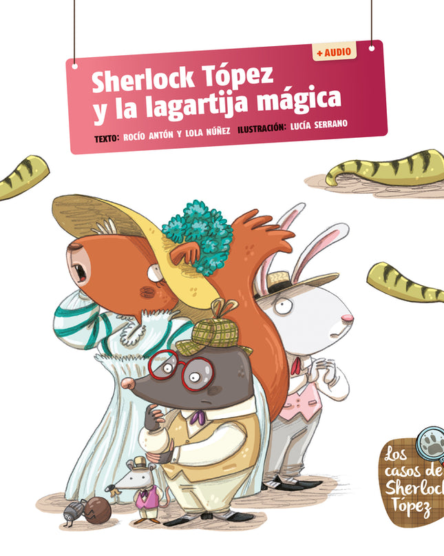 Sherlock Tópez Y La Lagartija Mágica