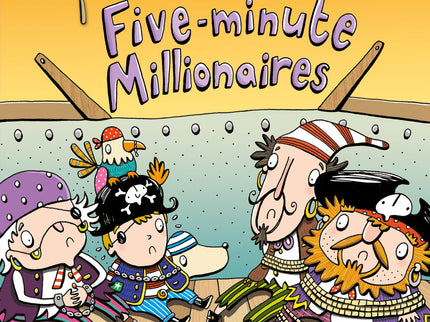 Pirate Patch And The Five-minute Millionaires