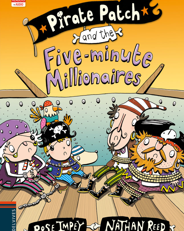 Pirate Patch And The Five-minute Millionaires