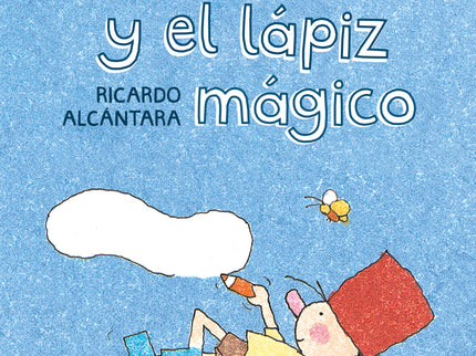 Tomás Y El Lápiz Mágico