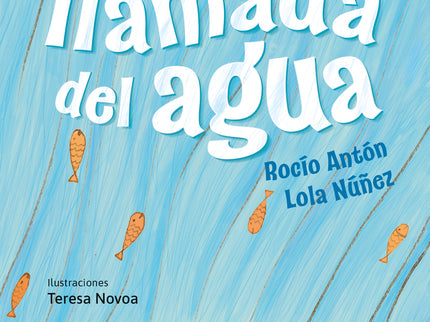 La Llamada Del Agua
