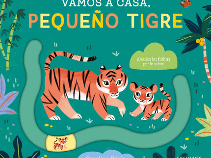 Vamos A Casa, Pequeño Tigre