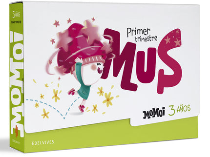 Proyecto Momoi - 3 Años : Primer Trimestre: Mus