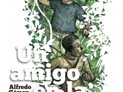 Un Amigo En La Selva.(ad.verde)