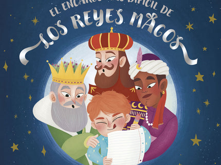 El Encargo Más Difícil De Los Reyes Magos