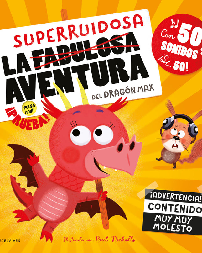 La Superruidosa Aventura Del Dragón Max