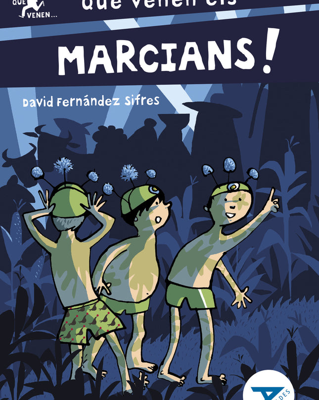 Que Venen Els Marcians!