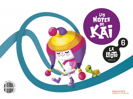 La Lecto - Nivell Ii: Les Notes De Kai. Quadern 6