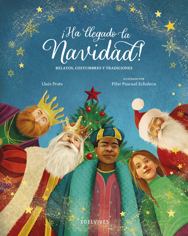 ¡ha Llegado La Navidad!.relatos, Costumbres Y Tradiciones