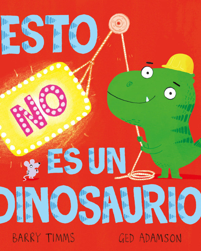 Esto No Es Un Dinosaurio