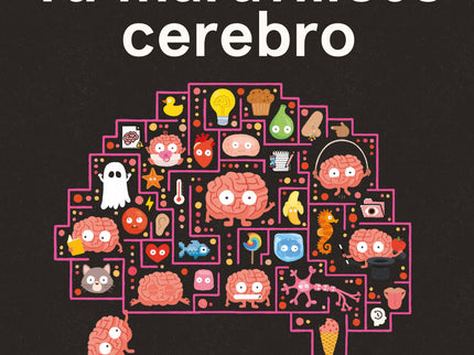 Tu Maravilloso Cerebro