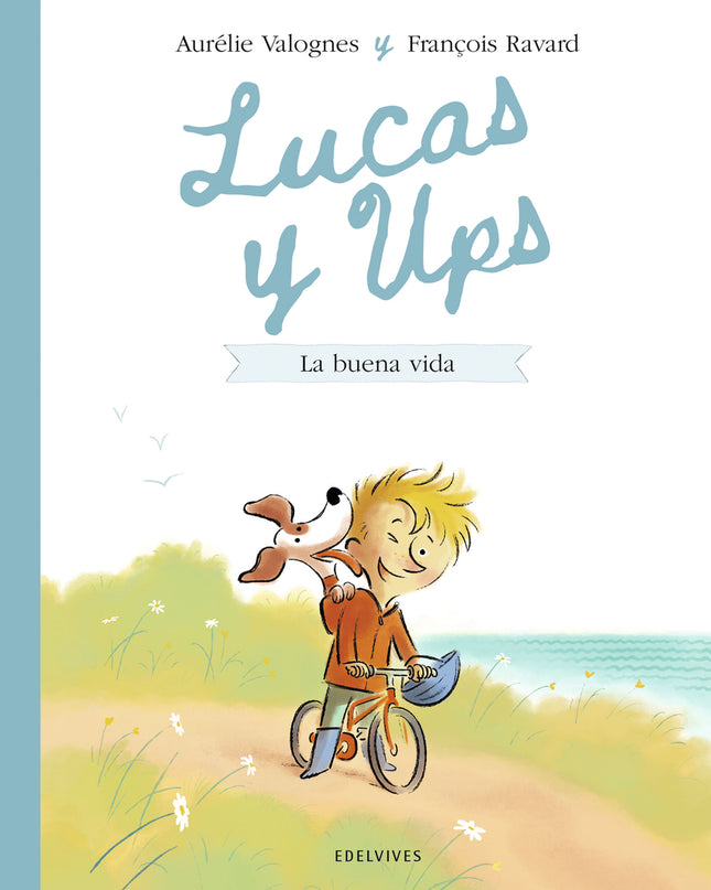 Lucas Y Ups 1: La Buena Vida