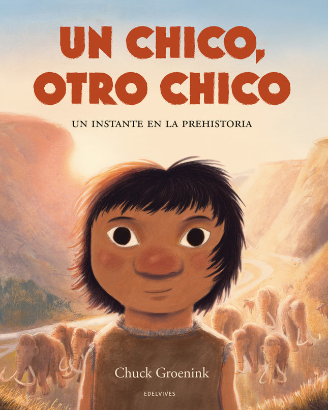 Chico, Otro Chico, Un. Un Instante En La Prehistoria