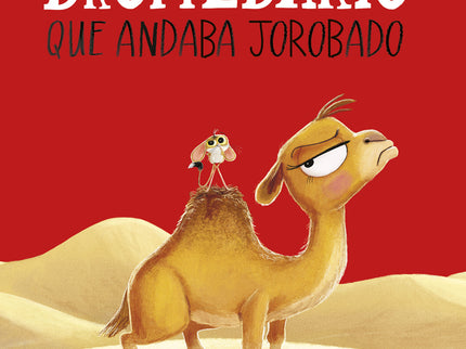 El Dromedario Que Andaba Jorobado