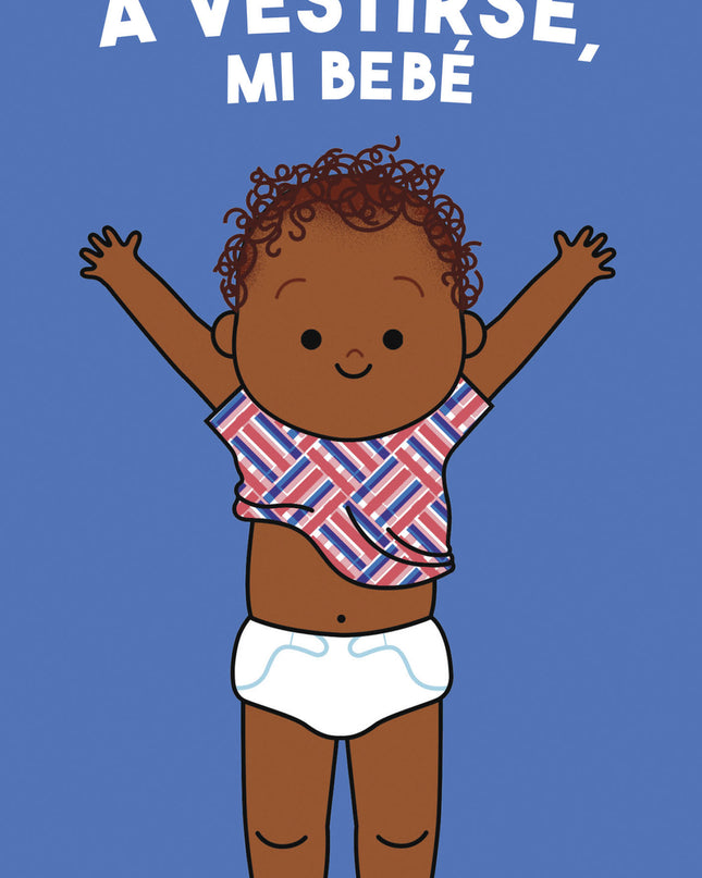 A Vestirse, Mi Bebé