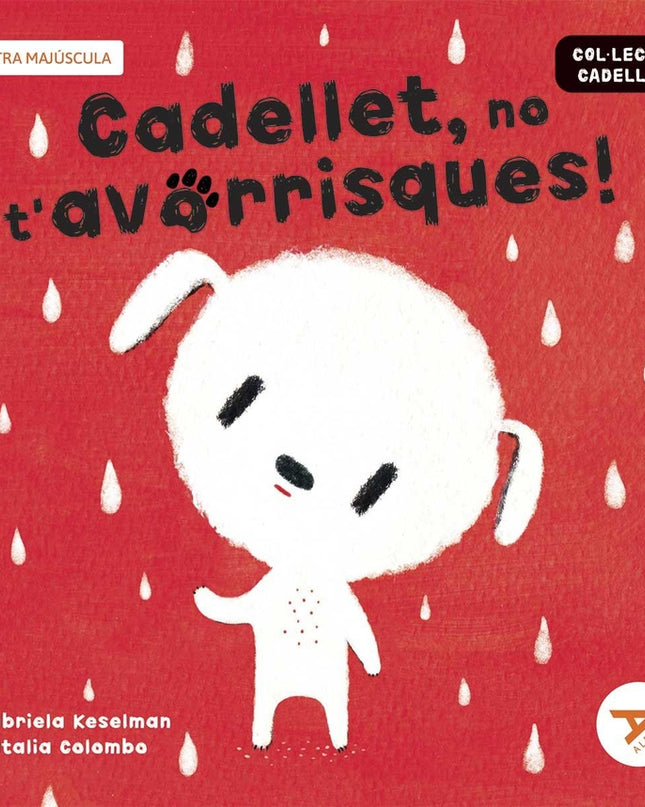 Cadellet, No T'avorrisques!