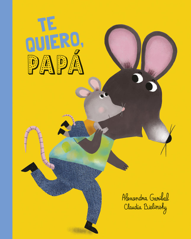 ¡te Quiero, Papá!
