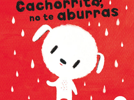 Cachorrito, No Te Aburras