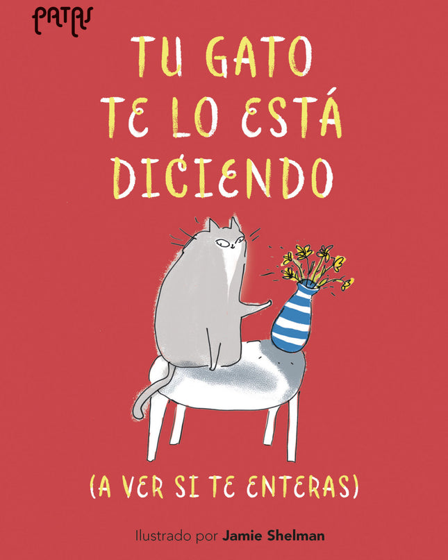 Tu Gato Te Lo Esta Diciendo