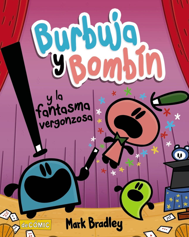 Burbuja Y Bombín Y La Fantasma Vergonzosa