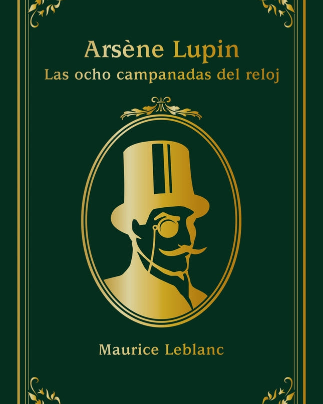 Arsène Lupin. Las Ocho Campanadas Del Reloj