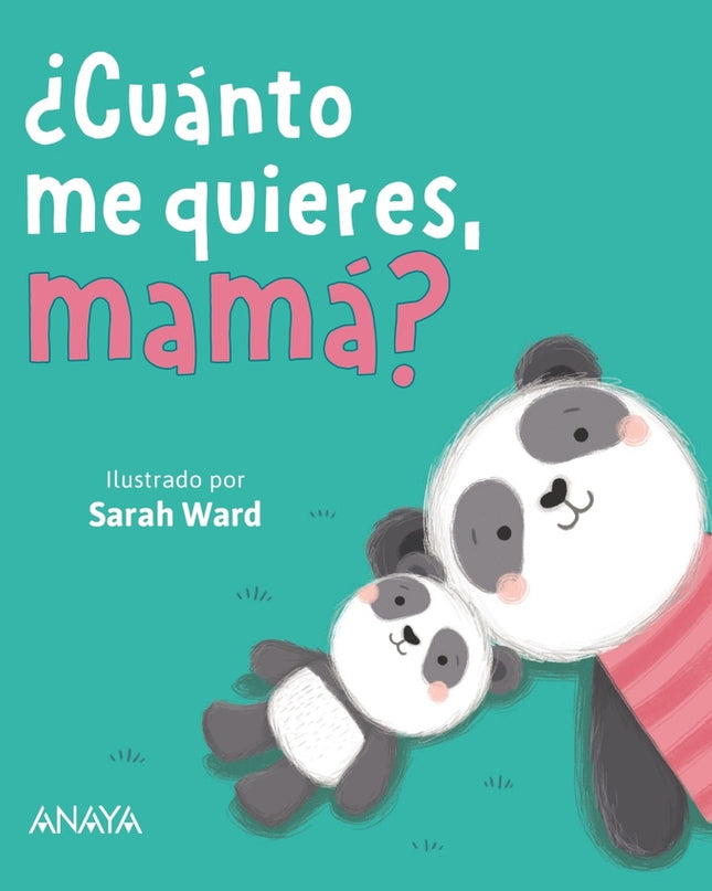 ¿cuánto Me Quieres, Mamá?