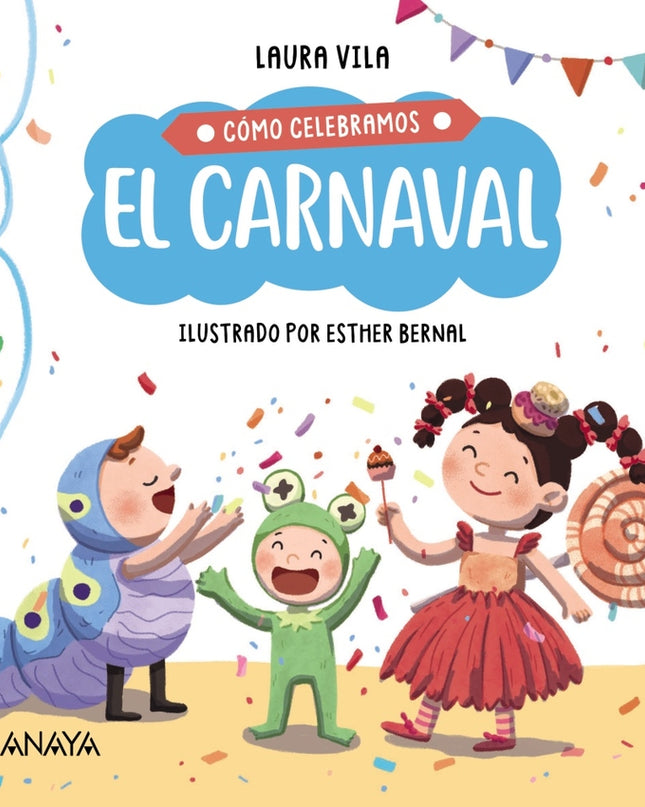 Cómo Celebramos El Carnaval