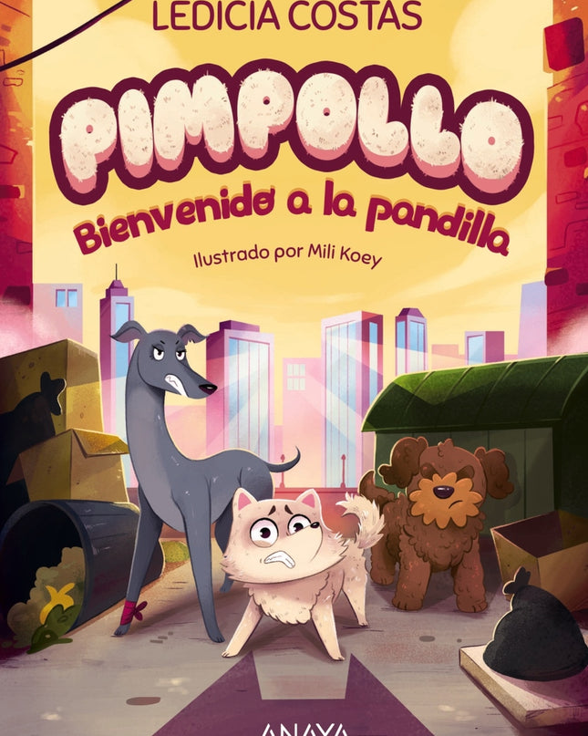 Pimpollo 2: Bienvenido A La Pandilla