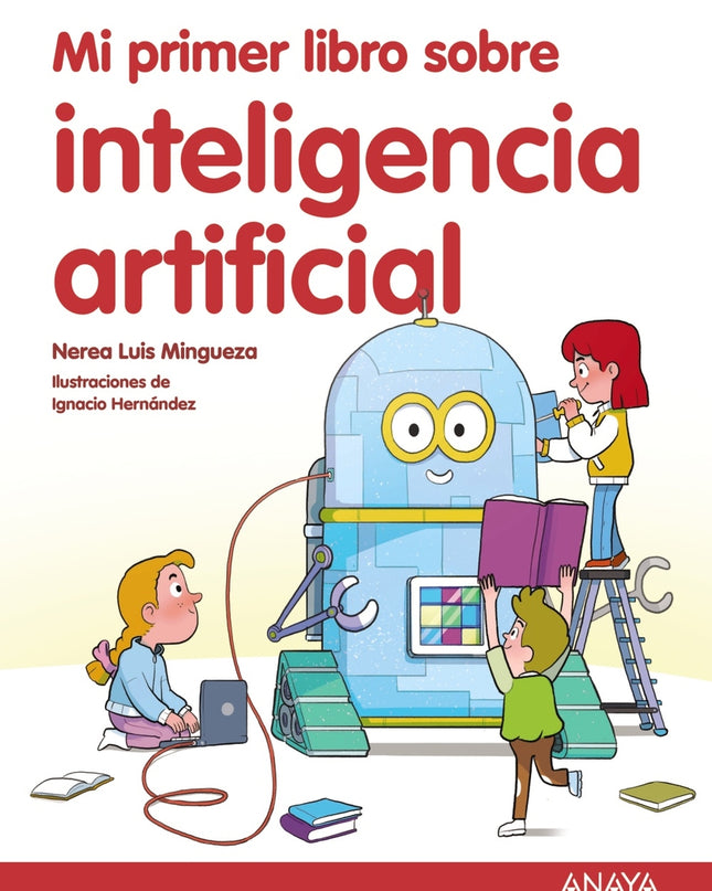 Mi Primer Libro Sobre Inteligencia Artificial