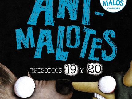 Animalotes 19 Y 20: La Serpiente Y La Bestia / Una Cosa Más