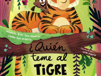 ¿quién Teme Al Tigre Feroz?