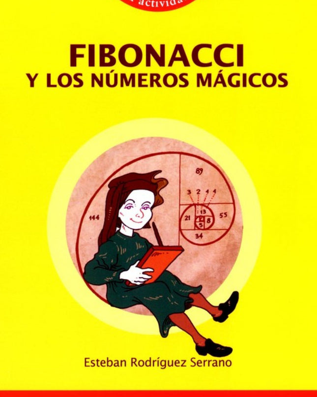 Fibonacci Y Los Numeros Magicos