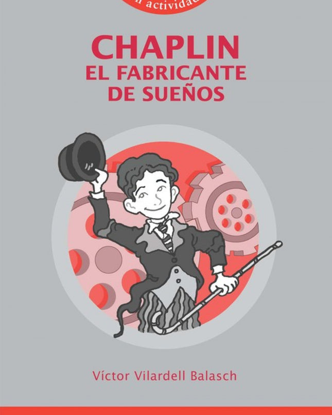 Chaplin El Fabricante De Sueños
