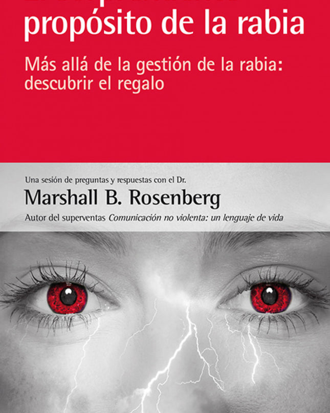 El Sorprendente Proposito De La Rabia