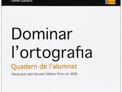 Dominar L'ortografia. Quadern De L'alumnat