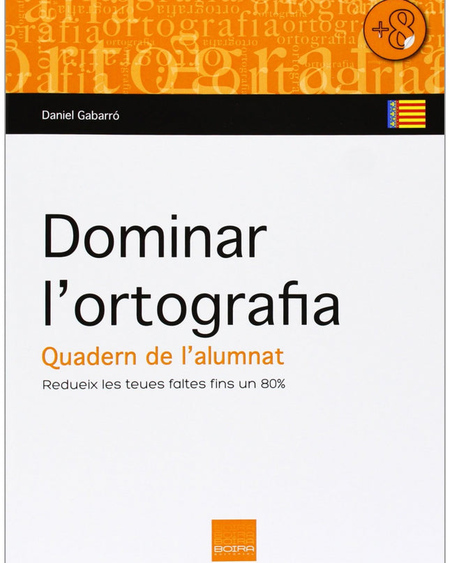 Dominar L'ortografia. Quadern De L'alumnat