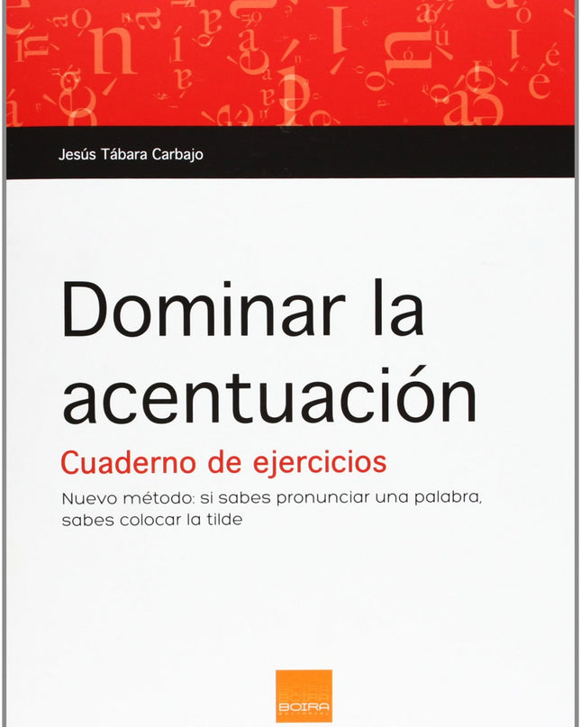 Dominar La Acentuacion (cuaderno De Ejercicios)