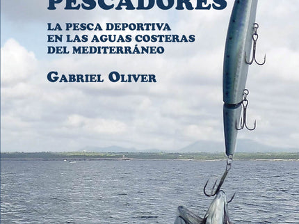 Pesca, Peces Y Pescadores