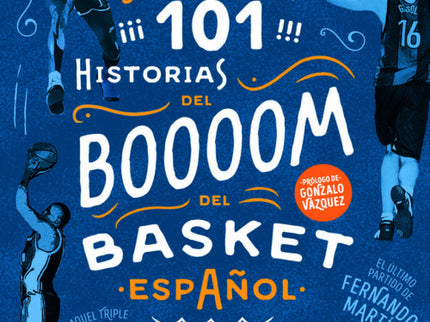 101 Historias Del Boooom Del Basquet