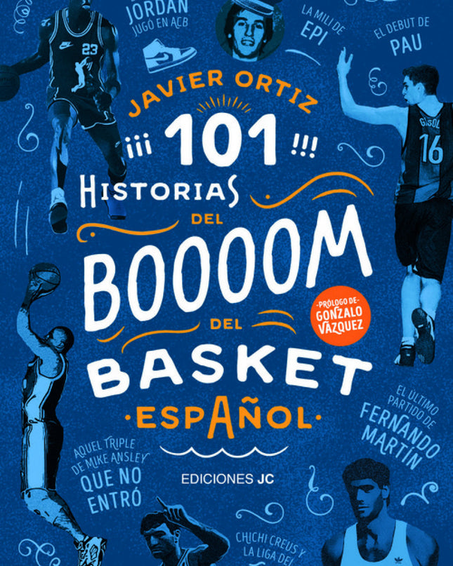 101 Historias Del Boooom Del Basquet