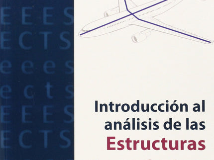 Introducción Análisis De Las Estructuras Aeronáuticas