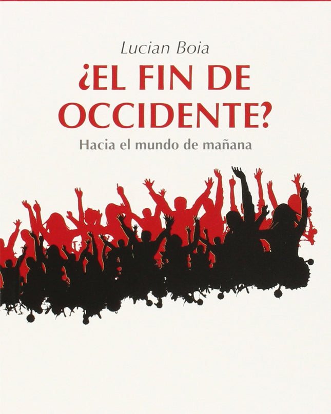 ¿el Fin De Occidente?