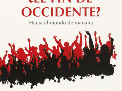 ¿el Fin De Occidente?