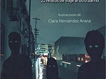 Mortales 21 Relatos De Viaje Al Otro Barrio