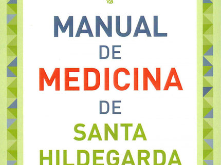 Manual De Medicina De Santa Hildegarda