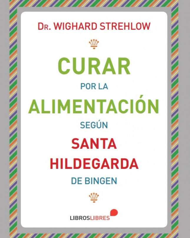 Curar Por La Alimentación