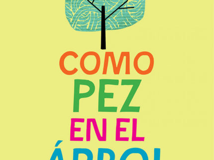 Como Pez En El árbol