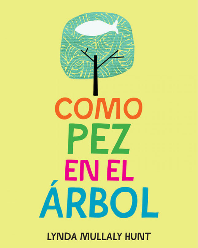 Como Pez En El árbol