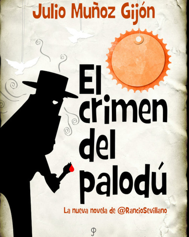 El Crimen Del Palodú