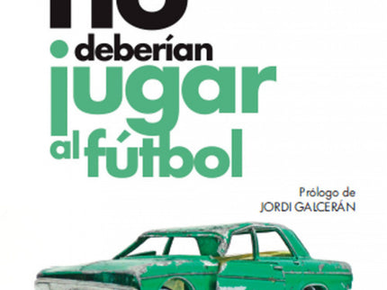 Las Niñas No Deberían Jugar Al Fútbol